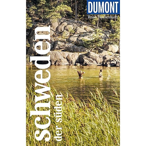 DuMont Reise-Taschenbuch E-Book Schweden, Der Süden / DuMont Reise-Taschenbuch E-Book, Petra Juling