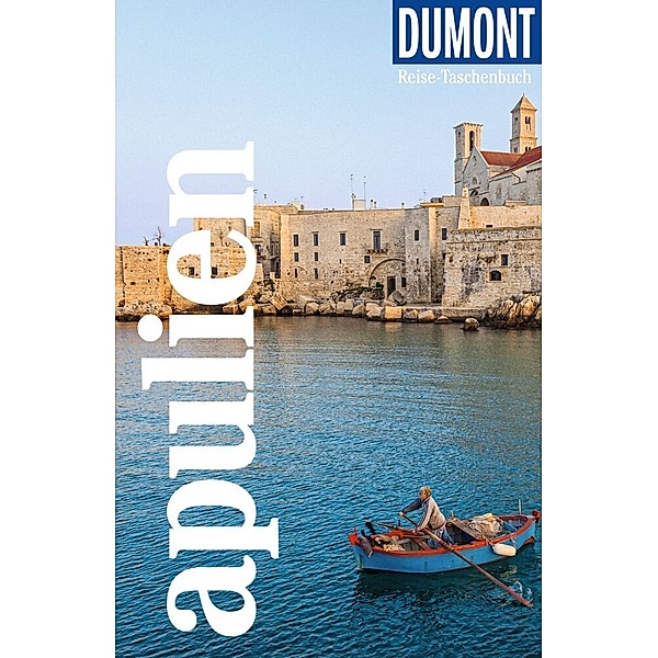 DuMont Reise-Taschenbuch Reiseführer Apulien, Jacqueline Christoph