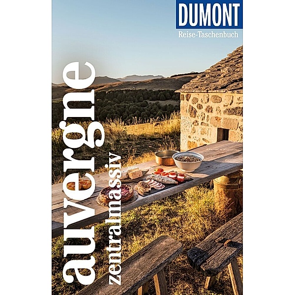 DuMont Reise-Taschenbuch Reiseführer Auvergne, Zentralmassiv, Hans E. Latzke