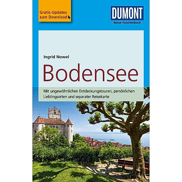 DuMont Reise-Taschenbuch Reiseführer Bodensee / DuMont Reise-Taschenbuch E-Book, Ingrid Nowel