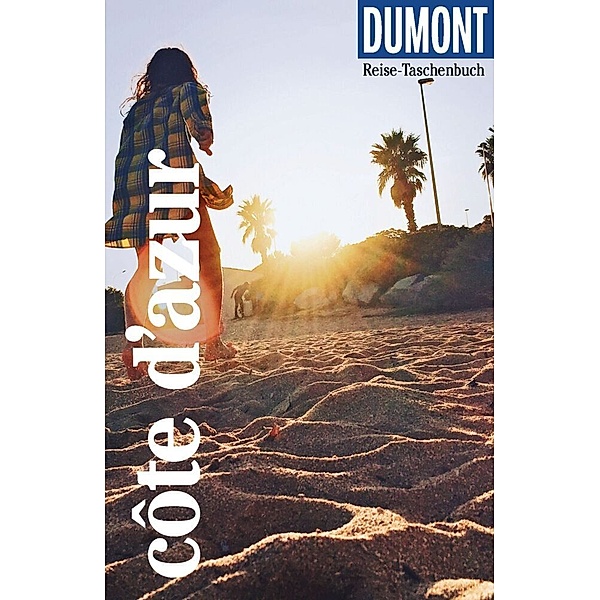 DuMont Reise-Taschenbuch Reiseführer Côte d'Azur, Gabriele Kalmbach