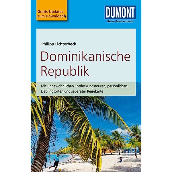 DuMont Reise-Taschenbuch Reiseführer Dominikanische Republik, Philipp Lichterbeck