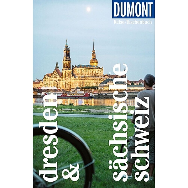 DuMont Reise-Taschenbuch Reiseführer Dresden & Sächsische Schweiz, Siiri Klose