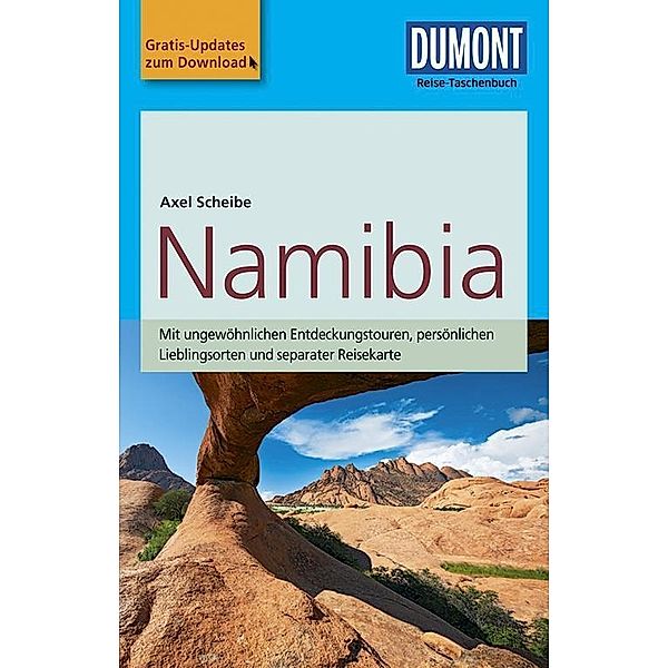 DuMont Reise-Taschenbuch Reiseführer / DuMont Reise-Taschenbuch Reiseführer Namibia, Axel Scheibe