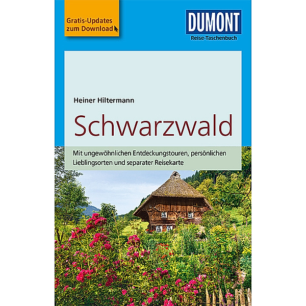 DuMont Reise-Taschenbuch Reiseführer / DuMont Reise-Taschenbuch Reiseführer Schwarzwald, Heiner Hiltermann