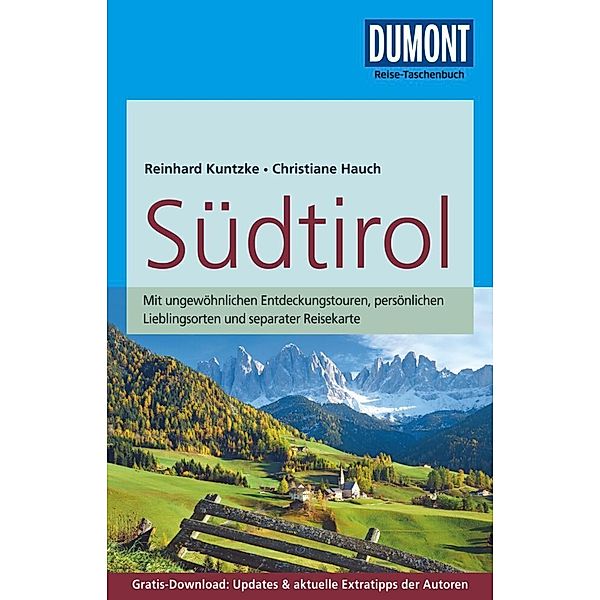 DuMont Reise-Taschenbuch Reiseführer / DuMont Reise-Taschenbuch Südtirol, Reinhard Kuntzke, Christiane Hauch