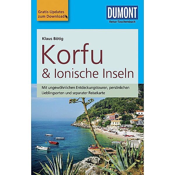 DuMont Reise-Taschenbuch Reiseführer / DuMont Reise-Taschenbuch Reiseführer Korfu & Ionische Inseln, Klaus Bötig