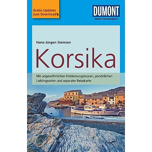 DuMont Reise-Taschenbuch Reiseführer / DuMont Reise-Taschenbuch Korsika, Hans-Jürgen Siemsen