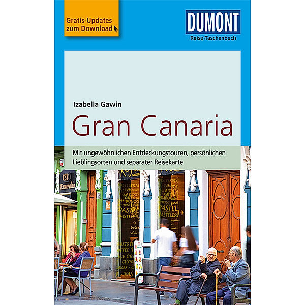 DuMont Reise-Taschenbuch Reiseführer / DuMont Reise-Taschenbuch Reiseführer Gran Canaria, Izabella Gawin