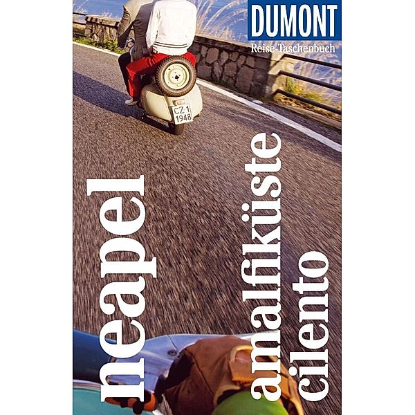 DuMont Reise-Taschenbuch Reiseführer / DuMont Reise-Taschenbuch Neapel, Amalfi, Cilento, Frank Helbert, Gabriella Vitiello