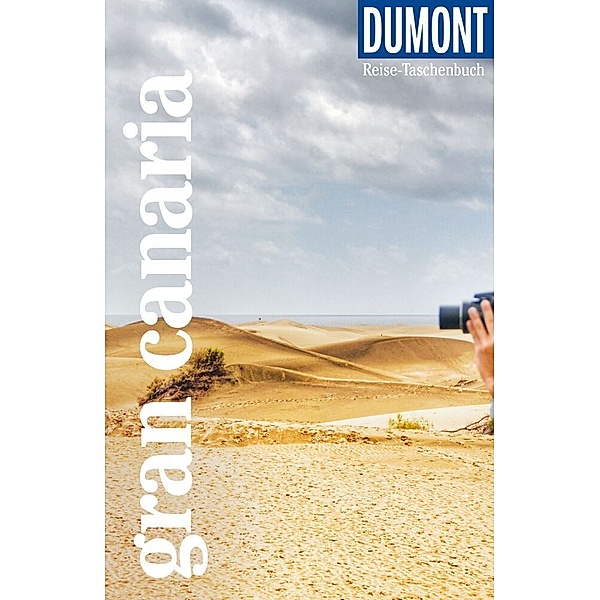 DuMont Reise-Taschenbuch Reiseführer / DuMont Reise-Taschenbuch Gran Canaria, Izabella Gawin