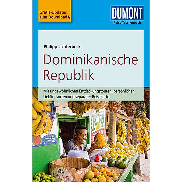 DuMont Reise-Taschenbuch Reiseführer / DuMont Reise-Taschenbuch Reiseführer Dominikanische Republik, Philipp Lichterbeck