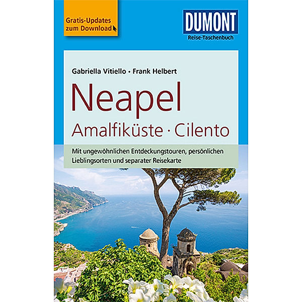 DuMont Reise-Taschenbuch Reiseführer / DuMont Reise-Taschenbuch Reiseführer Neapel, Amalfiküste, Cilento, Gabriella Vitiello, Frank Helbert