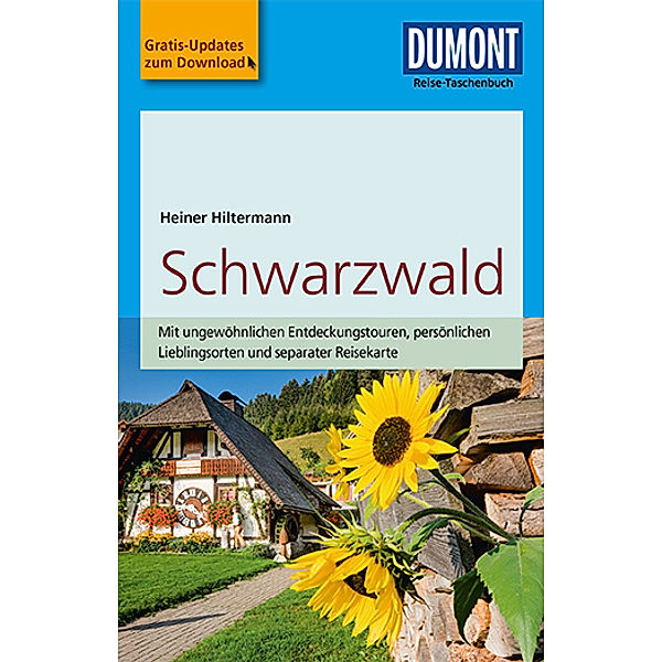 DuMont Reise-Taschenbuch Reiseführer / DuMont Reise-Taschenbuch Reiseführer Schwarzwald, Heiner Hiltermann