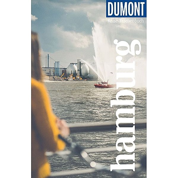 DuMont Reise-Taschenbuch Reiseführer / DuMont Reise-Taschenbuch Hamburg, Rayka Kobiella