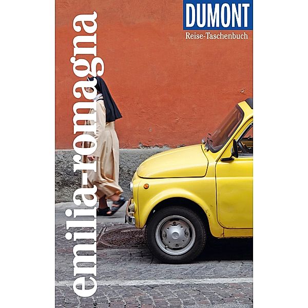 DuMont Reise-Taschenbuch Reiseführer Emilia-Romagna / DuMont Reise-Taschenbuch E-Book, Annette Krus-Bonazza