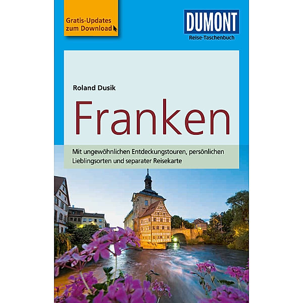 DuMont Reise-Taschenbuch Reiseführer Franken, Roland Dusik