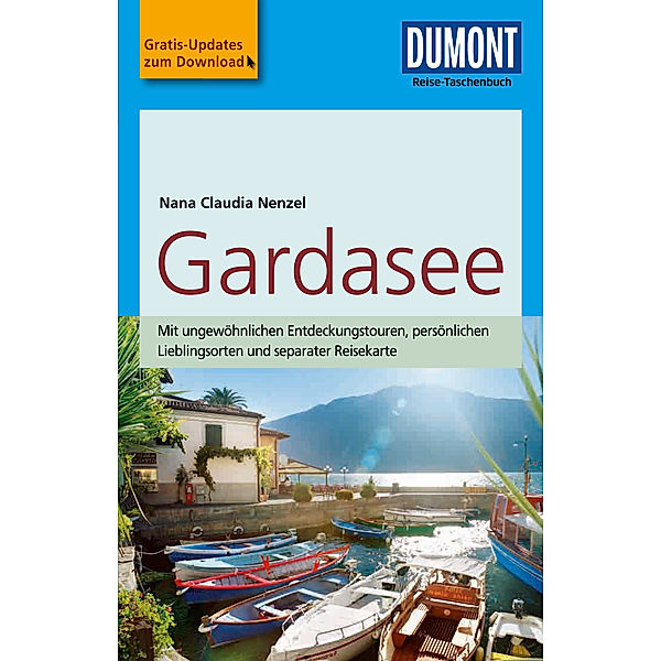 DuMont Reise-Taschenbuch Reiseführer Gardasee, Nana Claudia Nenzel