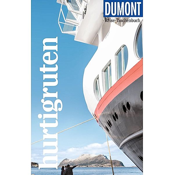 DuMont Reise-Taschenbuch Reiseführer Hurtigruten / DuMont Reise-Taschenbuch E-Book, Michael Möbius, Annette Ster