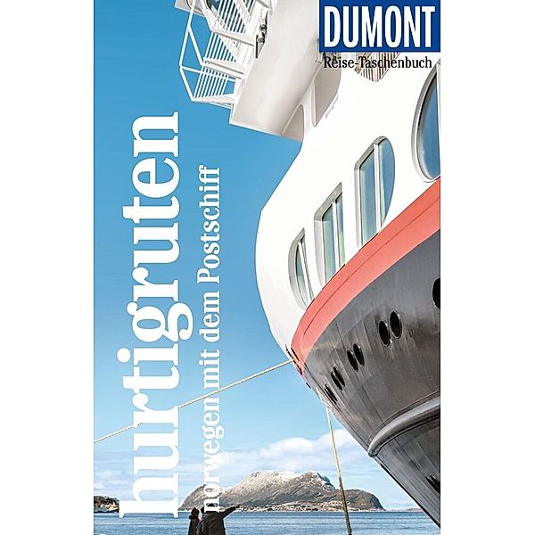 DuMont Reise-Taschenbuch Reiseführer Hurtigruten, Norwegen mit dem Postschiff, Michael Möbius, Annette Ster