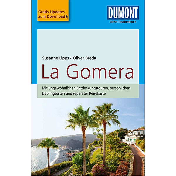 DuMont Reise-Taschenbuch Reiseführer La Gomera, Oliver Breda, Susanne Lipps-Breda