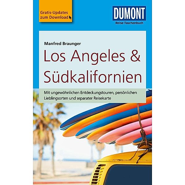 DuMont Reise-Taschenbuch Reiseführer Los Angeles & Südkalifornien / DuMont Reise-Taschenbuch E-Book, Manfred Braunger
