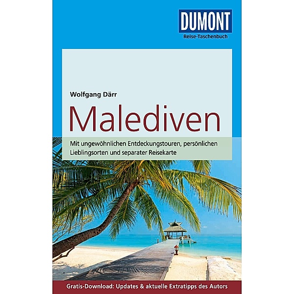 DuMont Reise-Taschenbuch Reiseführer Malediven / DuMont Reise-Taschenbuch E-Book, Wolfgang Därr