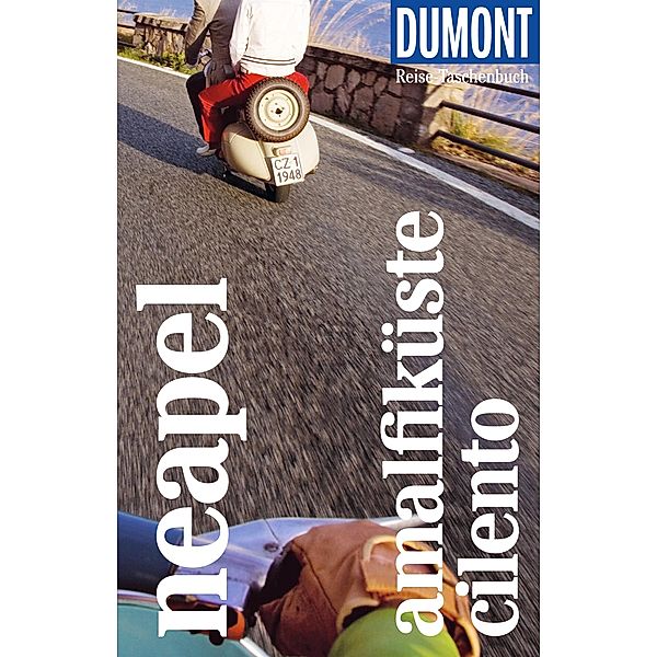 DuMont Reise-Taschenbuch Reiseführer Neapel, Amalfiküste, Cilento / DuMont Reise-Taschenbuch E-Book, Frank Helbert, Gabriella Vitiello