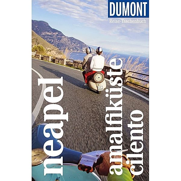 DuMont Reise-Taschenbuch Reiseführer Neapel, Amalfiküste, Cilento, Gabriella Vitiello, Frank Helbert