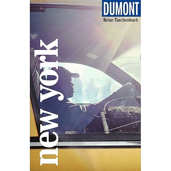 DuMont Reise-Taschenbuch Reiseführer New York, Sebastian Moll