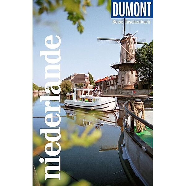 DuMont Reise-Taschenbuch Reiseführer Niederlande, Susanne Völler, Lucia Lehmann