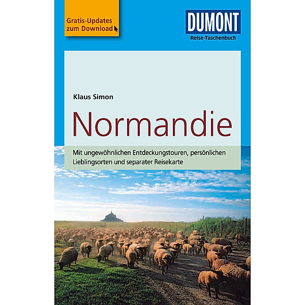 DuMont Reise-Taschenbuch Reiseführer Normandie, Klaus Simon