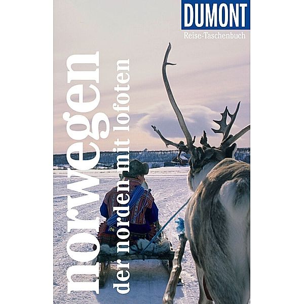 DuMont Reise-Taschenbuch Reiseführer Norwegen, Der Norden mit Lofoten, Michael Möbius