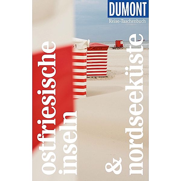 DuMont Reise-Taschenbuch Reiseführer Ostfriesische Inseln & Nordseeküste / DuMont Reise-Taschenbuch E-Book, Claudia Banck