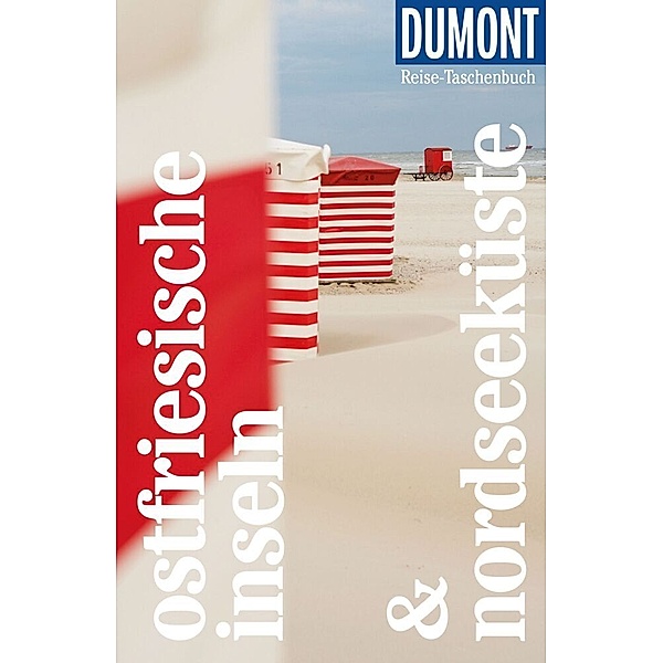 DuMont Reise-Taschenbuch Reiseführer Ostfriesische Inseln & Nordseeküste, Claudia Banck