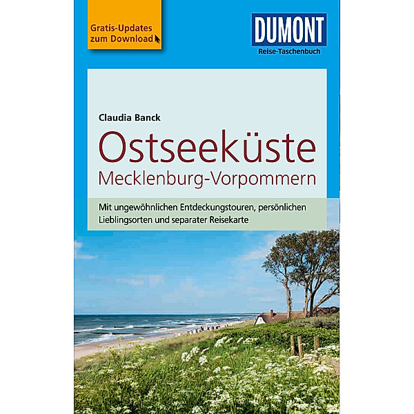 DuMont Reise-Taschenbuch Reiseführer Ostseeküste Mecklenburg-Vorpommern, Claudia Banck