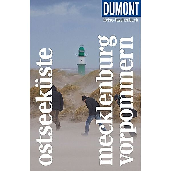 DuMont Reise-Taschenbuch Reiseführer Ostseeküste Mecklenburg-Vorpommern, Claudia Banck