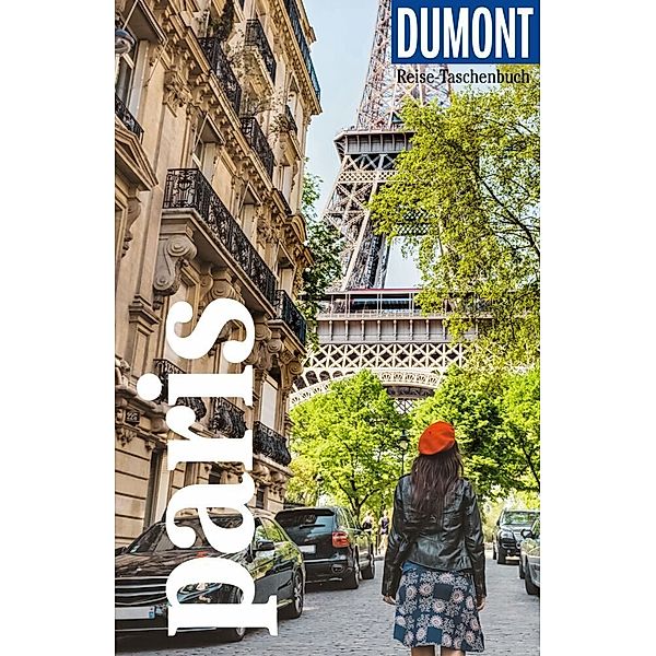 DuMont Reise-Taschenbuch Reiseführer Paris, Gabriele Kalmbach