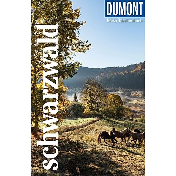 DuMont Reise-Taschenbuch Reiseführer Schwarzwald, Muriel Brunswig