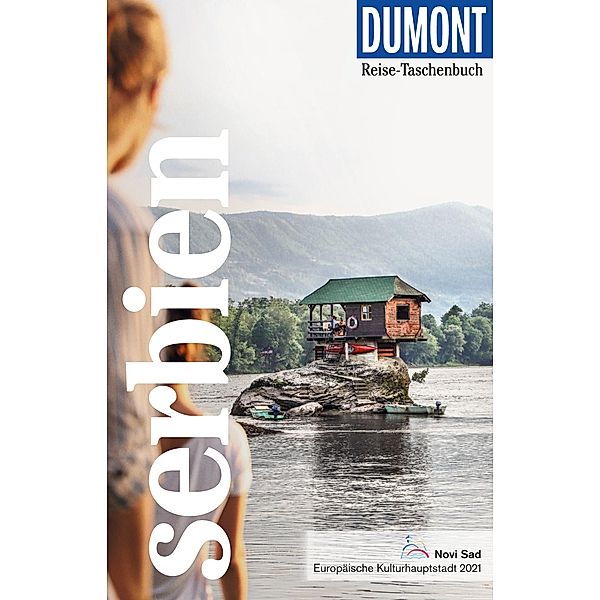 DuMont Reise-Taschenbuch Reiseführer Serbien / DuMont Reise-Taschenbuch E-Book, Matthias Pasler