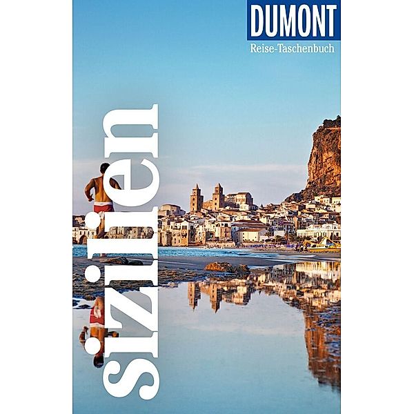 DuMont Reise-Taschenbuch Reiseführer Sizilien, Caterina Mesina