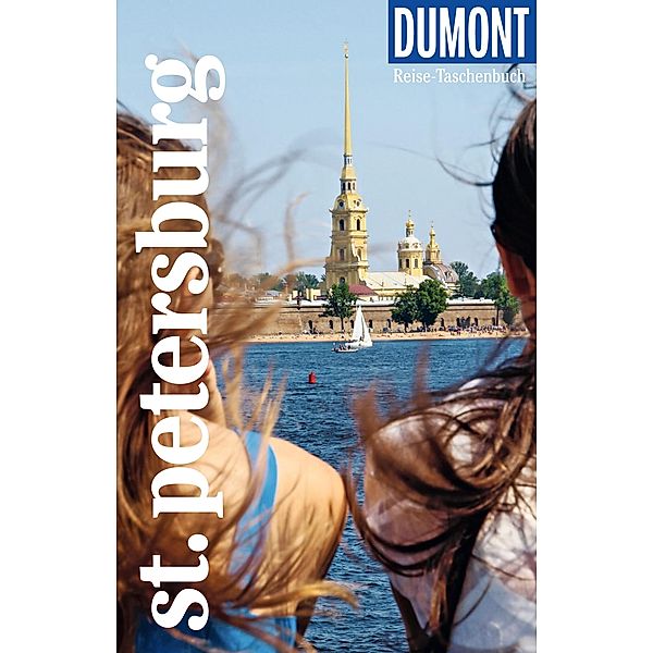 DuMont Reise-Taschenbuch Reiseführer St. Petersburg / DuMont Reise-Taschenbuch E-Book, Eva Gerberding