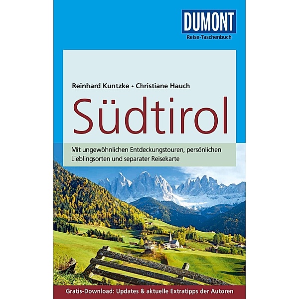 DuMont Reise-Taschenbuch Reiseführer Südtirol / DuMont Reise-Taschenbuch E-Book, Reinhard Kuntzke, Christiane Hauch