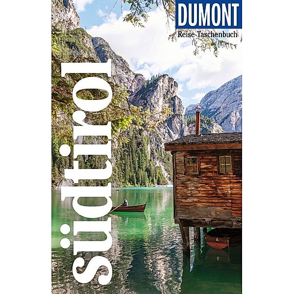 DuMont Reise-Taschenbuch Reiseführer Südtirol, Jeannette Goddar, Sylvia Pollex, Cäcilia Wegscheider