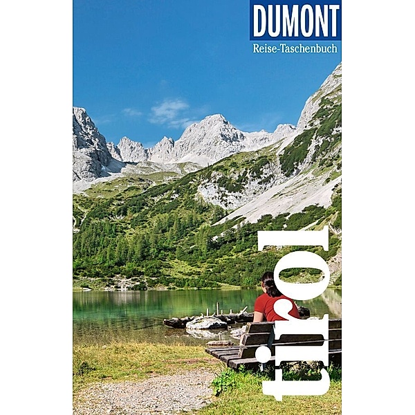 DuMont Reise-Taschenbuch Reiseführer Tirol, Isa Ducke, Natascha Thoma