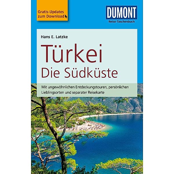 DuMont Reise-Taschenbuch Reiseführer Türkei, Die Südküste / DuMont Reise-Taschenbuch E-Book, Hans E. Latzke