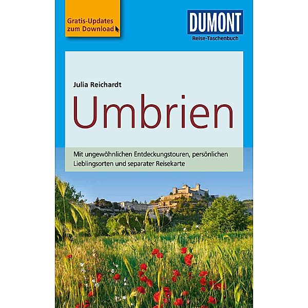 DuMont Reise-Taschenbuch Reiseführer Umbrien / DuMont Reise-Taschenbuch E-Book, Julia Reichardt
