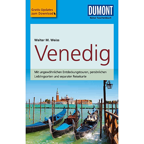 DuMont Reise-Taschenbuch Reiseführer Venedig, Walter M. Weiss