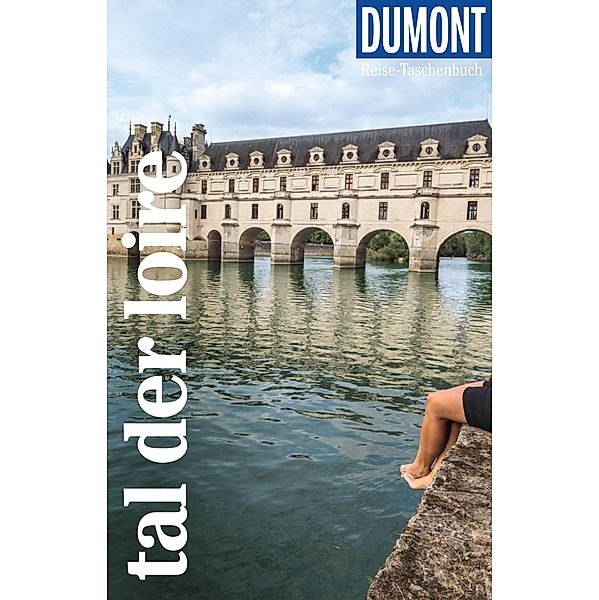 DuMont Reise-Taschenbuch Tal der Loire / DuMont Reise-Taschenbuch E-Book, Manfred Görgens