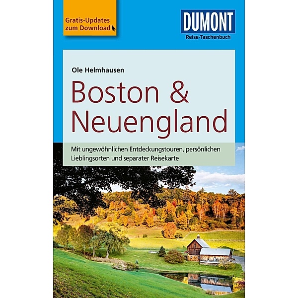 DuMont Reise-Taschenbücher Reiseführer: DuMont Reise-Taschenbuch Reiseführer Boston & Neuengland, Ole Helmhausen